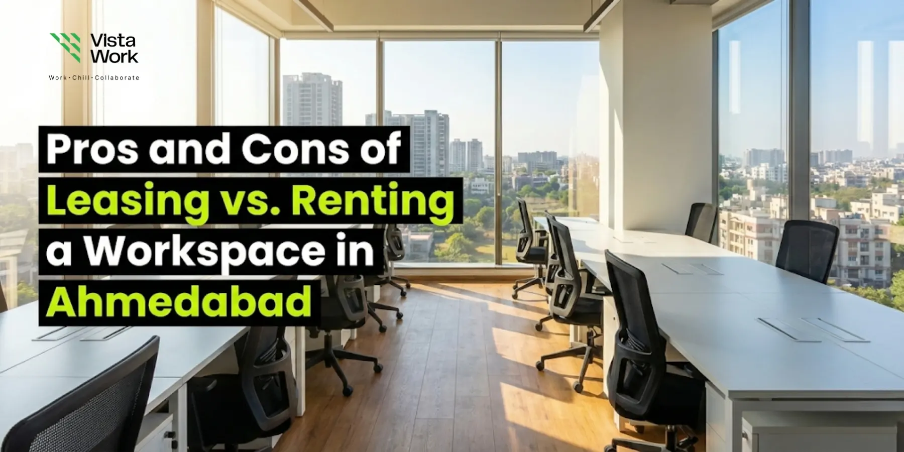 pros and cons of leasing vs renting a workspace in ahmedabad